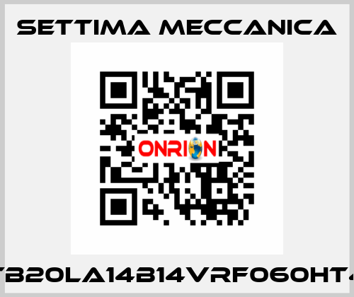 TB20LA14B14VRF060HT4 Settima Meccanica