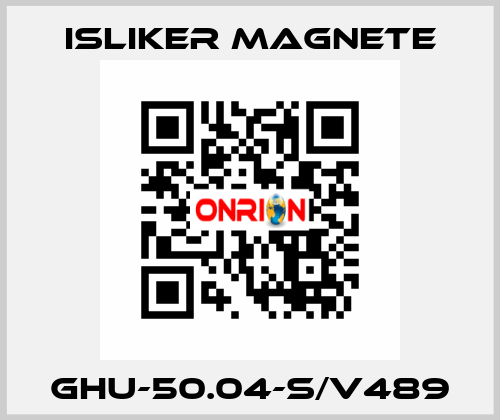 GHU-50.04-S/V489 ISLIKER MAGNETE