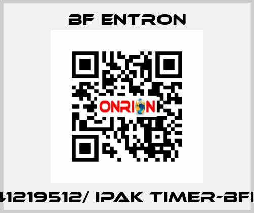 41219512/ IPAK TIMER-BFE BF Entron