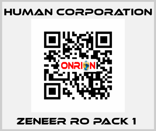 ZENEER RO PACK 1  Human Corporation