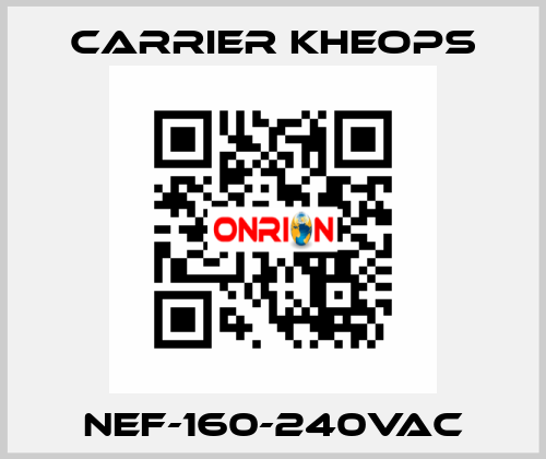 NEF-160-240VAC Carrier Kheops