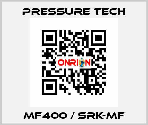 Mf400 / Srk-Mf Pressure Tech