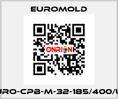 EURO-CPB-M-32-185/400/UN EUROMOLD