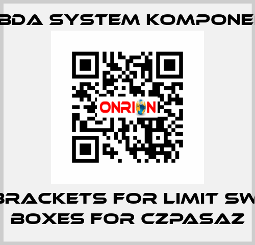 Uni-brackets for limit switch boxes for CZPASAZ LAMBDA SYSTEM KOMPONENTEN