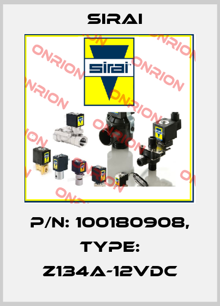 P/N: 100180908, Type: Z134A-12VDC Sirai