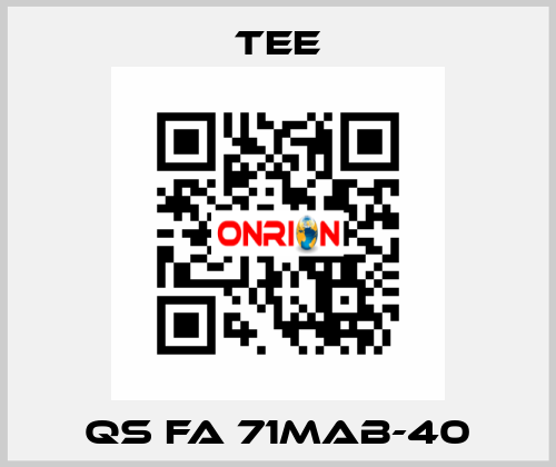 QS FA 71MAB-40 TEE