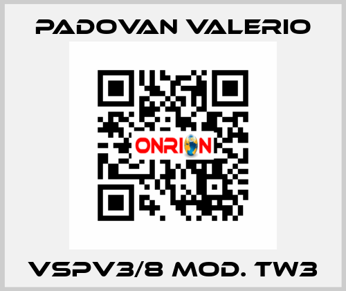 VSPV3/8 Mod. TW3 PADOVAN VALERIO