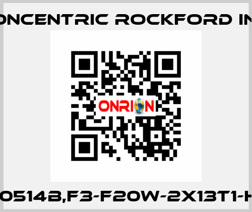 21061510514B,f3-F20W-2X13T1-H12D10R Concentric Rockford Inc.