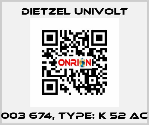 003 674, Type: K 52 AC Dietzel Univolt