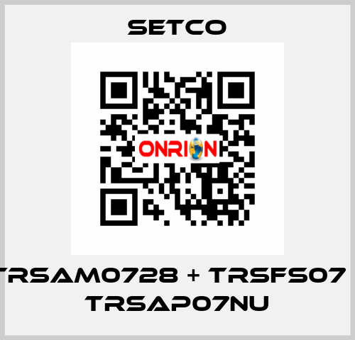 TRSAM0728 + TRSFS07 + TRSAP07NU SETCO