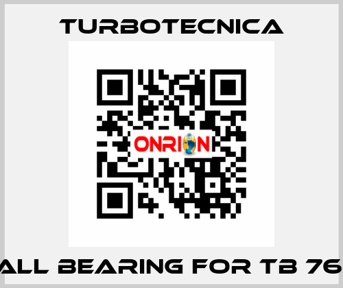 ball bearing for TB 76 G Turbotecnica