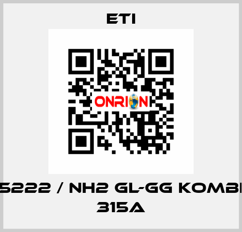 004185222 / NH2 gL-gG KOMBI 500V 315A Eti