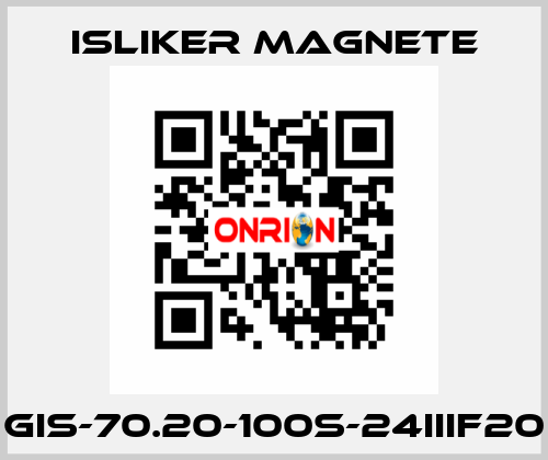 GIS-70.20-100S-24IIIF20 ISLIKER MAGNETE