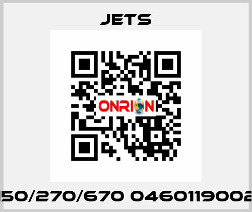 150/270/670 0460119002 JETS