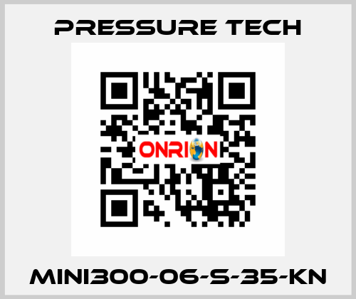 MINI300-06-S-35-KN Pressure Tech