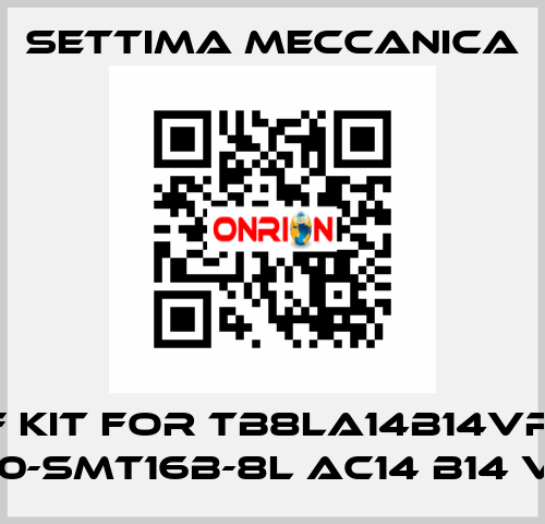 RF kit for TB8LA14B14VRF1 (GR20-SMT16B-8L AC14 B14 V RF1) Settima Meccanica