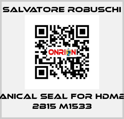 mechanical seal for HDM25-16A 2B15 M1533 SALVATORE ROBUSCHI