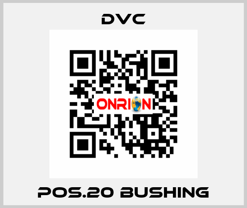 Pos.20 bushing DVC