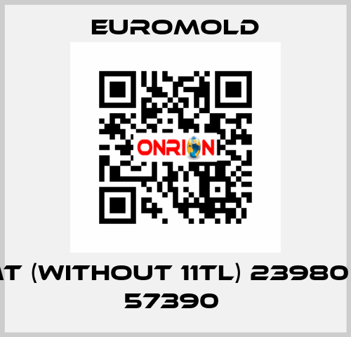 KIT MT (WITHOUT 11TL) 23980  for 57390  EUROMOLD