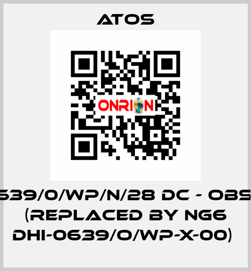 DHU 0639/0/WP/N/28 DC - obsolete (replaced by NG6 DHI-0639/O/WP-X-00)  Atos