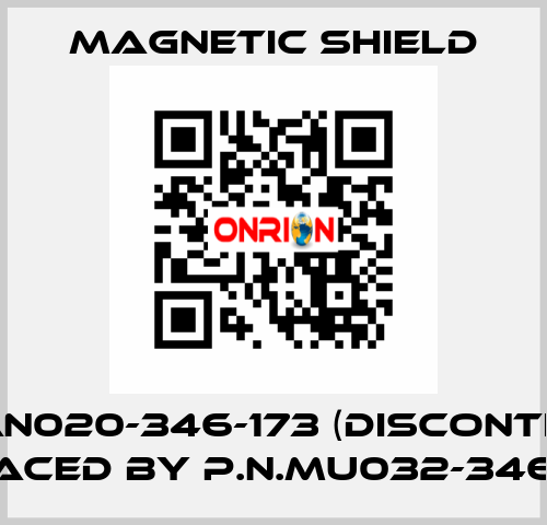 MUCAN020-346-173 (discontinued, replaced by P.N.MU032-346-173 )  Magnetic Shield