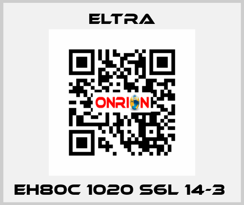 EH80C 1020 S6L 14-3  Eltra