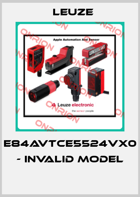 E84AVTCE5524VX0 - invalid model  Leuze