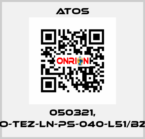 050321, DLHZO-TEZ-LN-PS-040-L51/BZ OEM Atos