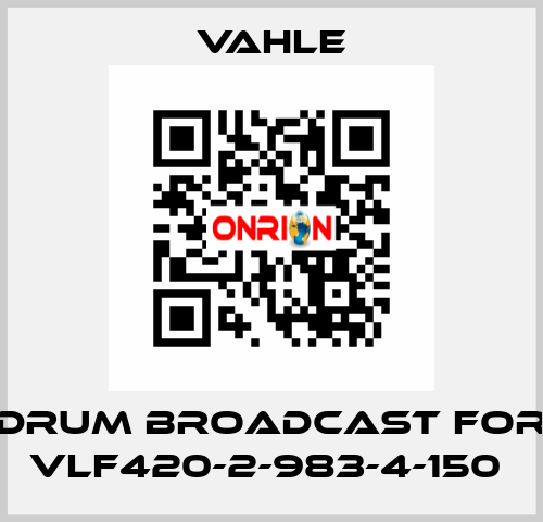 drum broadcast for VLF420-2-983-4-150  Vahle