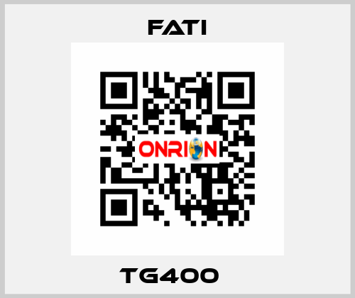 TG400   FATI