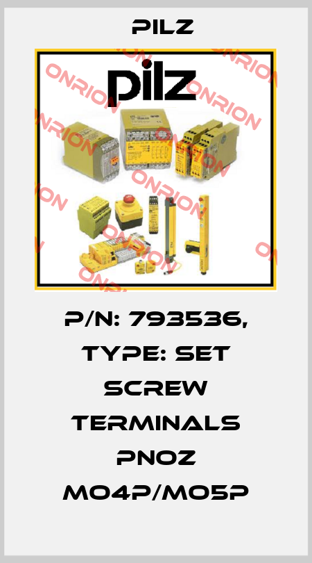 p/n: 793536, Type: Set screw terminals PNOZ mo4p/mo5p Pilz