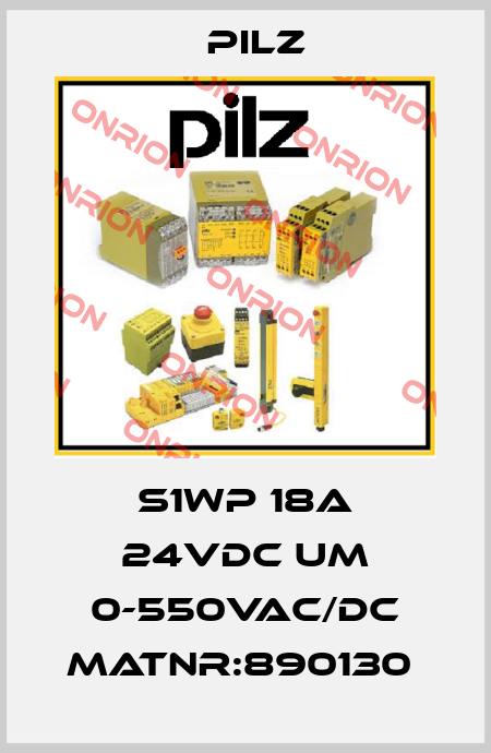S1WP 18A 24VDC UM 0-550VAC/DC MatNr:890130  Pilz