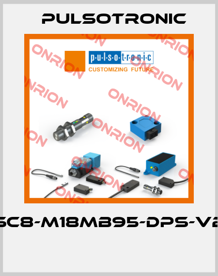 SC8-M18MB95-DPS-V2  Pulsotronic