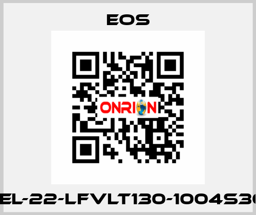 CEL-22-LFVLT130-1004S30  EOS