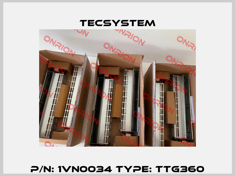 P/N: 1VN0034 Type: TTG360 Tecsystem